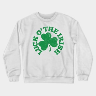 Luck O' The Irish / Vintage Style Design Crewneck Sweatshirt